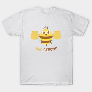 Cute Bee With Honey Bee Strong Motivational Pun T-Shirt